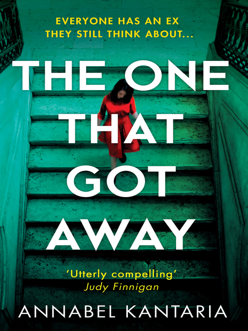 Title details for The One That Got Away by Annabel Kantaria - Available
